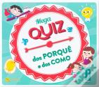 Mega Quiz dos Porquê e dos Como
