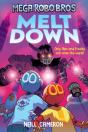 Mega Robo Bros 4: Meltdown (A Phoenix Comic Book) - Preview