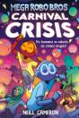 Mega Robo Bros 6: Carnival Crisis (A Phoenix Comic Book) - Preview