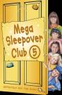 Mega Sleepover 5 - Preview