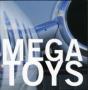 Mega Toys - Preview