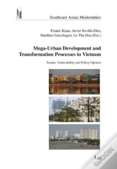 Mega-Urban Development And Transformation Processes In Vietnam