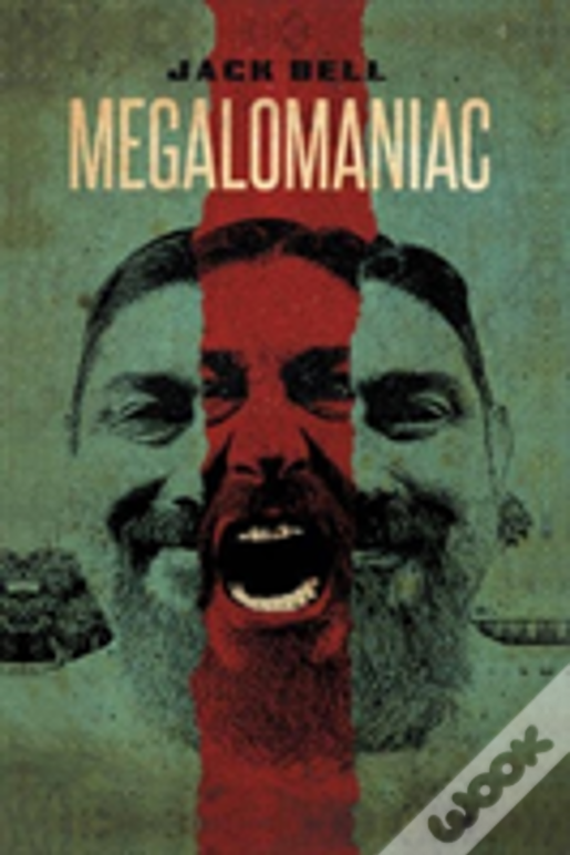 Megalomaniac