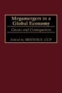 Megamergers In A Global Economy - Preview