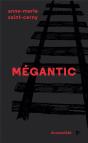 Mégantic - Preview