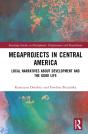 Megaprojects In Central America - Preview