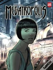 Megatropolis: Book One