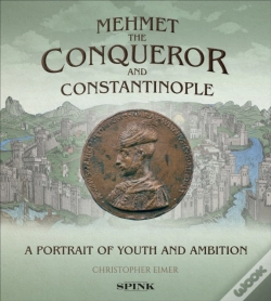 Capa do artigo Mehmet The Conqueror And Constantinople