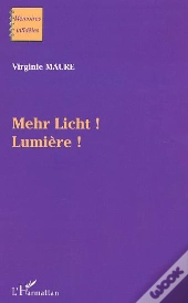Mehr Licht ! Lumiere !