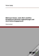 Mehrwert Bieten, Mehr Wert Schaffen