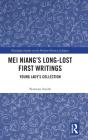 Mei Niangâ€™S Long-Lost First Writings - Preview