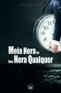 Meia Hora de Uma Hora Qualquer - Preview