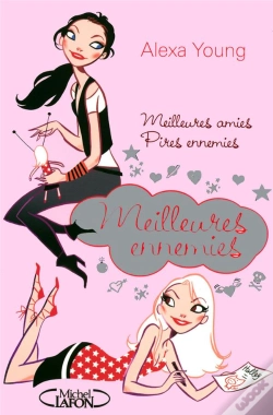 Capa do artigo Meilleures Ennemies T.1 ; Meilleures Amies, Pires Ennemis