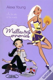 Meilleures Ennemies T.2 ; À La Vie, À La Mode
