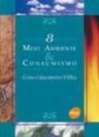 Meio Ambiente & Consumismo