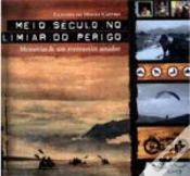 Capa do artigo Meio Século no Limiar do Perigo