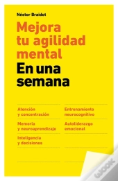 Mejora Tu Agilidad Mental En Una Semana
