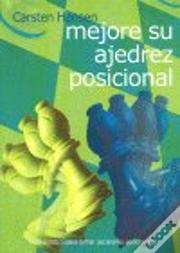 Mejore Su Ajedrez Posicional