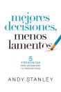 Mejores Decisiones, Menos Lamentos - Preview
