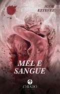 Mel e Sangue