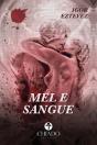 Mel e Sangue - Preview