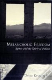 Melancholic Freedom