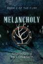 Melancholy: Book Two Of The Cure (Omnibus Edition) - Preview