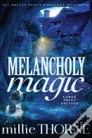 Melancholy Magic