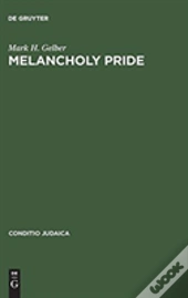 Melancholy Pride