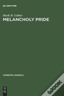 Melancholy Pride