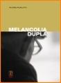Melancolia Dupla - Preview