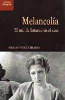 Melancolia El Mal De Saturno En El Cine