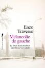 Mélancolie De Gauche ; La Force D'Une Tradition Cachée (Xixe-Xxie Siècle) - Preview