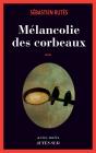 Mélancolie Des Corbeaux - Preview