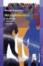 Melangeons-Nous ; Enquete Sur L'Alchimie Humaine - Preview