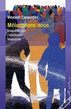 Capa do artigo Melangeons-Nous ; Enquete Sur L'Alchimie Humaine