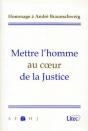 Melanges A. Braunschweig Mettre L Homme Au Coeur De La Justice - Preview