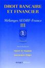 Mélanges Aedbf-France Tome 3 : Droit Bancaire Et Financier - Preview