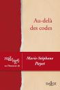 Mélanges En Hommage À Marie-Stéphane Payet ; Au-Delà Des Codes - Preview