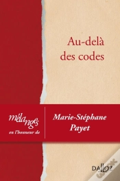 Capa do artigo Mélanges En Hommage À Marie-Stéphane Payet ; Au-Delà Des Codes