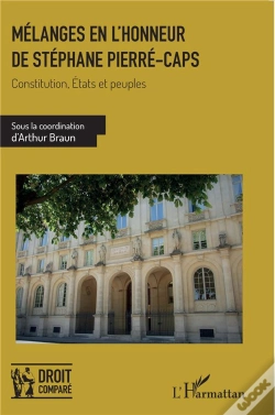 Capa do artigo Mélanges En L'Honneur De Stéphane Pierré-Caps : Constitution, États Et Peuples