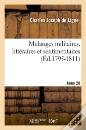 Melanges Militaires Litt T.28 Edition 1795 1811