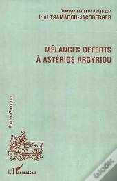 Melanges Offerts A Asterios Argyriou