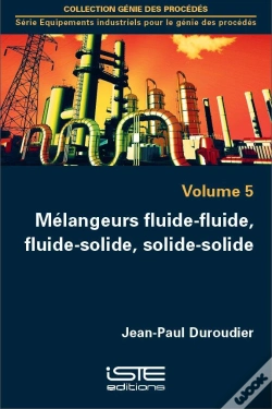 Capa do artigo Mélangeurs Fluide-Fluide, Fluide-Solide, Solide-Solide
