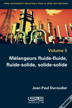 Capa do artigo Melangeurs Fluide-Fluide, Fluide-Solide, Solide-Solide