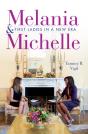 Melania And Michelle - Preview