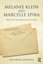 Melanie Klein And Marcelle Spira: Their Correspondence And Context - Preview