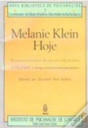Capa do artigo Melanie Klein Hoje: Desenvolvimentos da Teoria e da Técnica - Volume 1