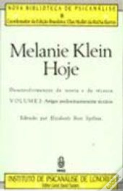 Capa do artigo Melanie Klein Hoje: Desenvolvimentos da Teoria e da Técnica - Volume 2