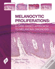 Melanocytic Proliferations